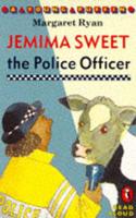 Jemima Sweet the Police Officer