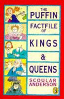 The Puffin Factfile of Kings and Queens