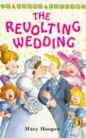 The Revolting Wedding