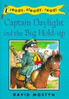 Captain Daylight and the Big Hold-Up