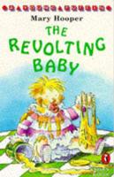 The Revolting Baby