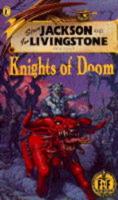 Steve Jackson and Ian Livingstone Present Knights of Doom