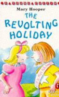The Revolting Holiday