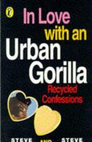 In Love With an Urban Gorilla