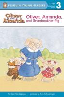 Oliver, Amanda, and Grandmother Pig. Penguin Young Readers, L3