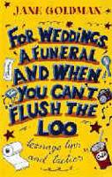 For Weddings and a Funeral (And When You Can't Flush the Loo)