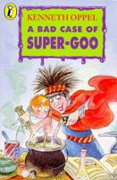 A Bad Case of Super-Goo!