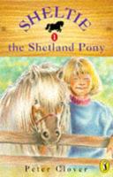 Sheltie the Shetland Pony