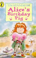 Alice's Birthday Pig