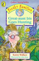 Great-Aunt Iris Goes Hunting
