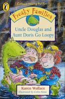 Uncle Douglas and Aunt Doris Go Loopy
