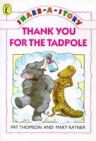 Thank You for the Tadpole