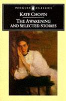 The Awakening, and Selected Stories
