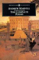 The Complete Poems [Of] Andrew Marvell