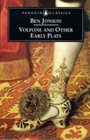 Volpone and Other Plays