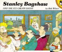 Stanley Bagshaw and the Ice-Cream Ghost