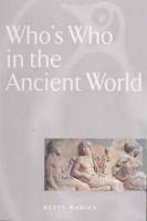 Who's Who in the Ancient World