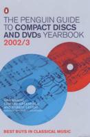 The Penguin Guide to Compact Discs and DVDs Yearbook 2002/3