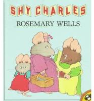 Wells Rosemary : Shy Charles