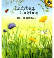 Brown Ruth : Ladybug, Ladybug (Pbk)