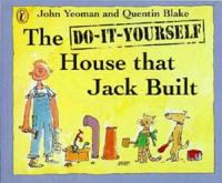 The Do-It-Yourself House That Jack Built