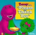 Barney Says 'Please' and 'Thank You'