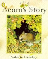 The Acorn's Story