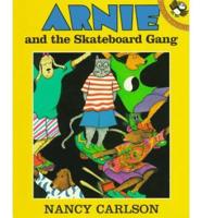 Arnie and the Skateboard Gang