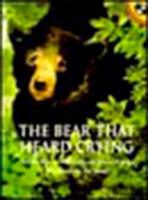 The Bear That Heard Crying