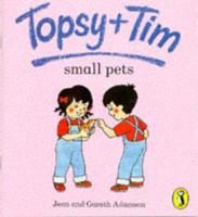 Topsy & Tim Small Pets