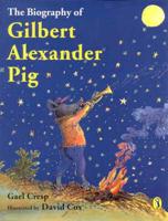 The Biography of Gilbert Alexander
