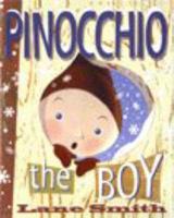 Pinocchio the Boy or, Incognito in Collodi