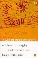 Penguin Modern Poets. Vol. 11 Michael Donaghy, Andrew Motion, Hugo Williams