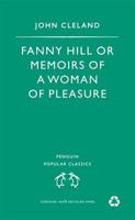 Fanny Hill, or, Memoirs of a Woman of Pleasure