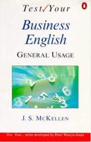 Test Your Business English. General Usage (Int/Advanced)