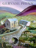 Gervase Phinn Giftset. No. 1 "The Other Side of the Dale", "Over Hill and Dale"