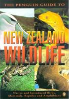 The Penguin Guide to New Zealand Wildlife