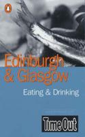 Time Out Edinburgh & Glasgow - Eating & Drinking