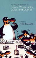 The Penguin Dictionary of Jokes, Wisecracks, Quips and Quotes