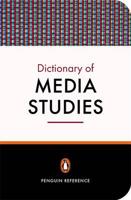 The Penguin Dictionary of Media Studies