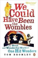 We Could Have Been the Wombles