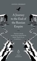 A Journey to the End of the Russian Empire