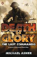 Death or Glory. Part I The Last Commando