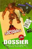 Small Soldiers Top Secret Dossier