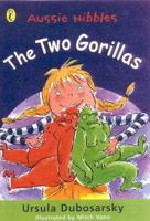 The Aussie Nibble: The Two Gorillas