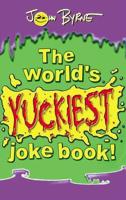 The World's Yuckiest Joke Book