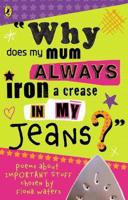 "Why Does Mum Always Iron a Crease in My Jeans?"