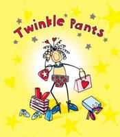 Welcome to the World of Twinkle Pants