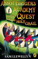 Abbot Dagger's Academy and the Quest for the Holy Grail