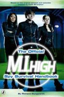 The Official M.I. High Spy Survival Handbook